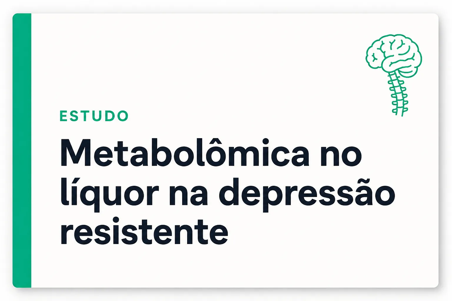 Cartão de referência do estudo sobre alterações metabólicas no líquor na depressão resistente